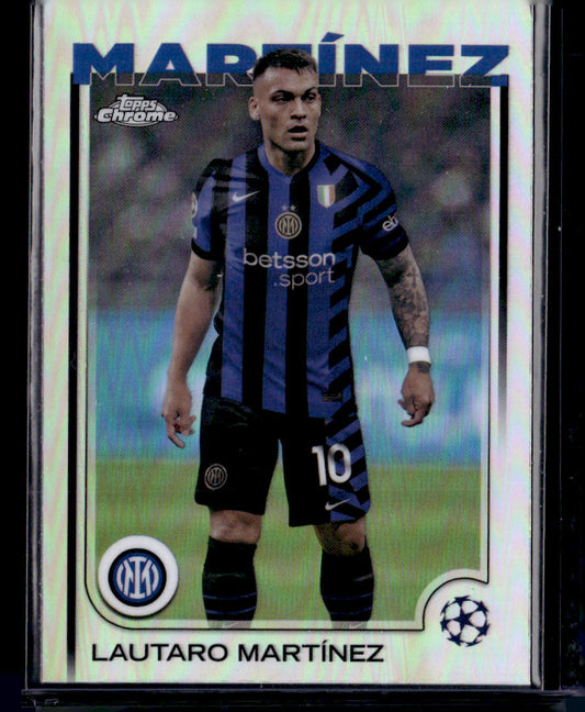 2024-25 Topps Chrome UEFA Club Competitions #50 Lautaro Martínez Refractor